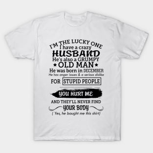 My grumpy old husband was born in december T-Shirt